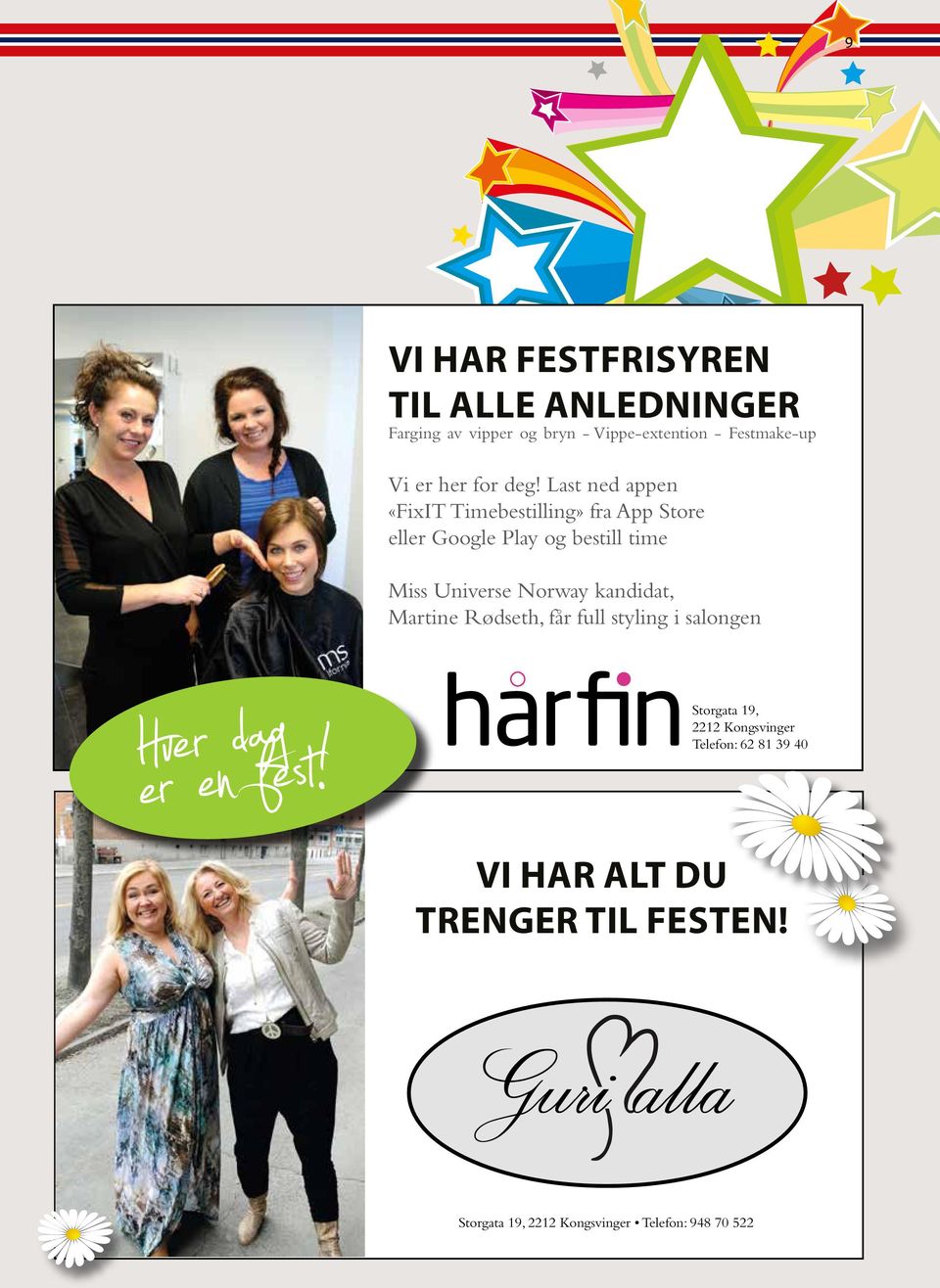 Last ned appen «FixIT Timebestilling» fra App Store eller Google Play og bestill time Miss Universe Norway