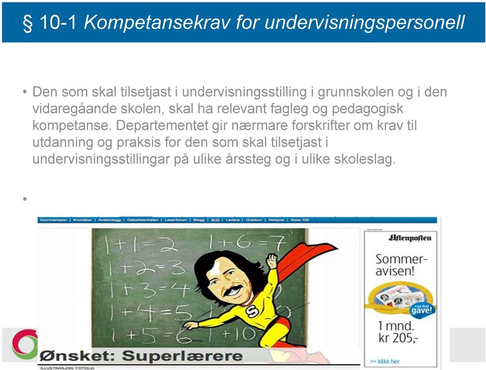 fagleg og pedagogisk kompetanse.