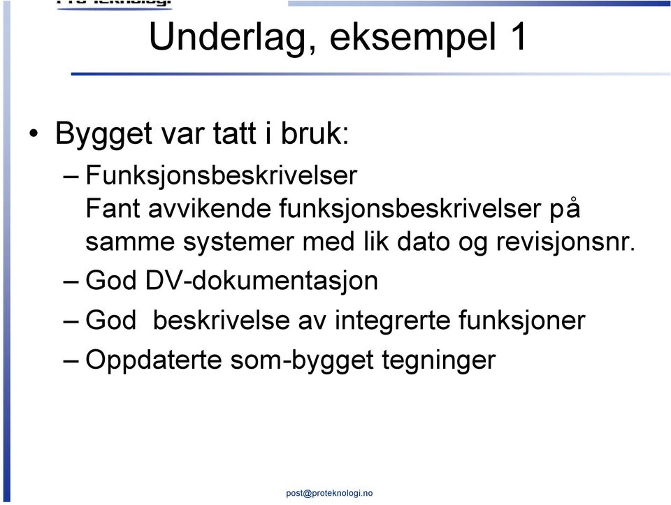 på samme systemer med lik dato og revisjonsnr.