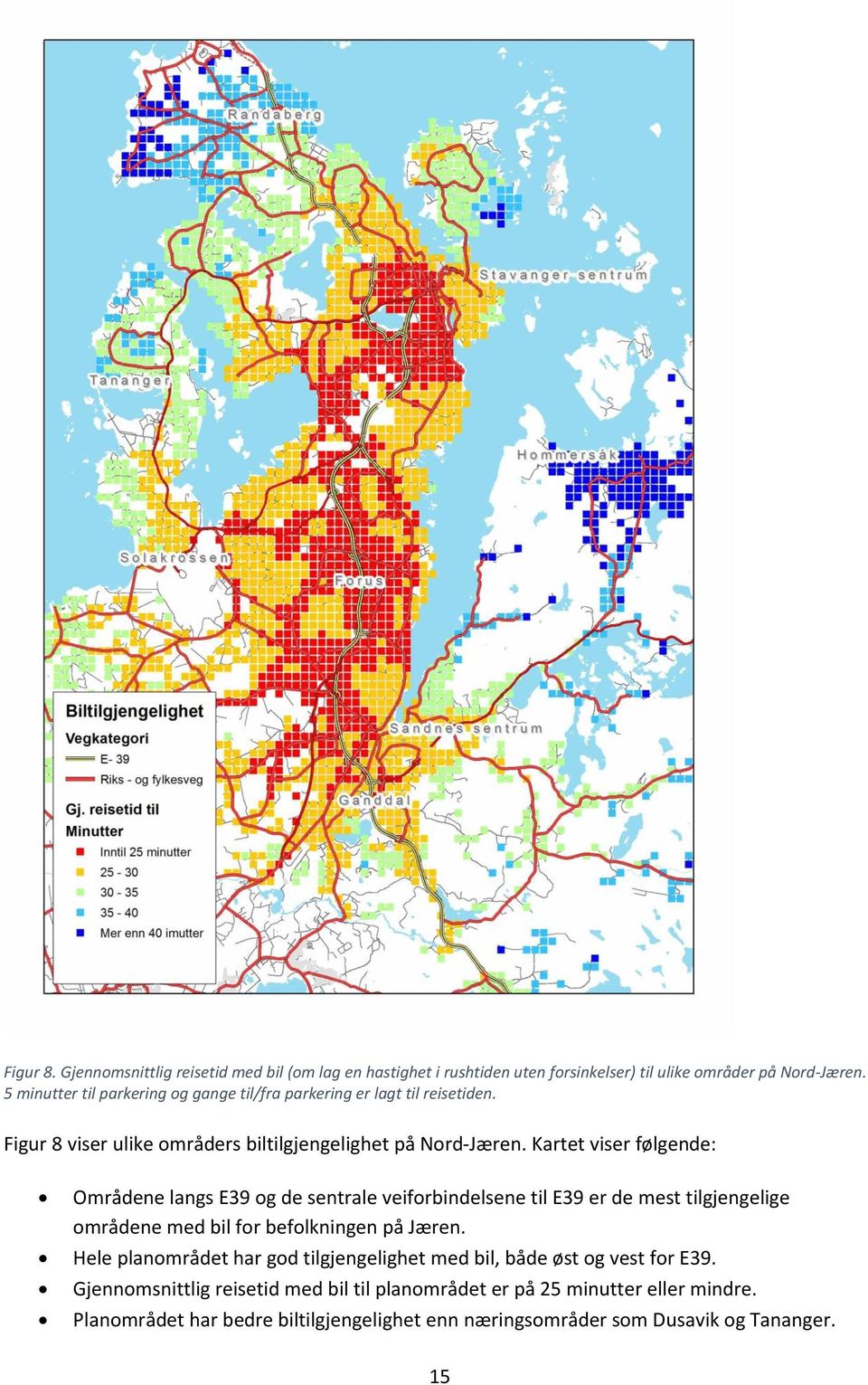 Kartet viser følgende: Områdene langs E39 og de sentrale veiforbindelsene til E39 er de mest tilgjengelige områdene med bil for befolkningen på Jæren.