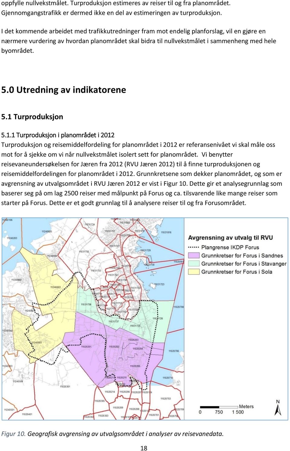 0 Utredning av indikatorene 5.1 