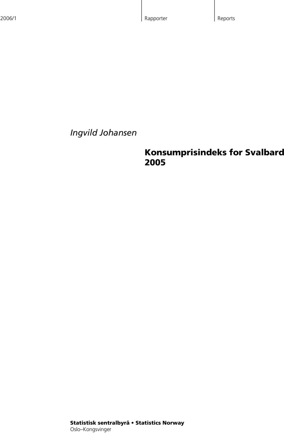 Svalbard 2005 Statistisk