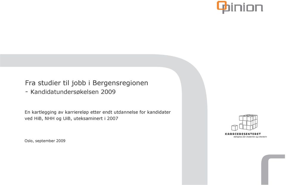 karriereløp etter endt utdannelse for kandidater