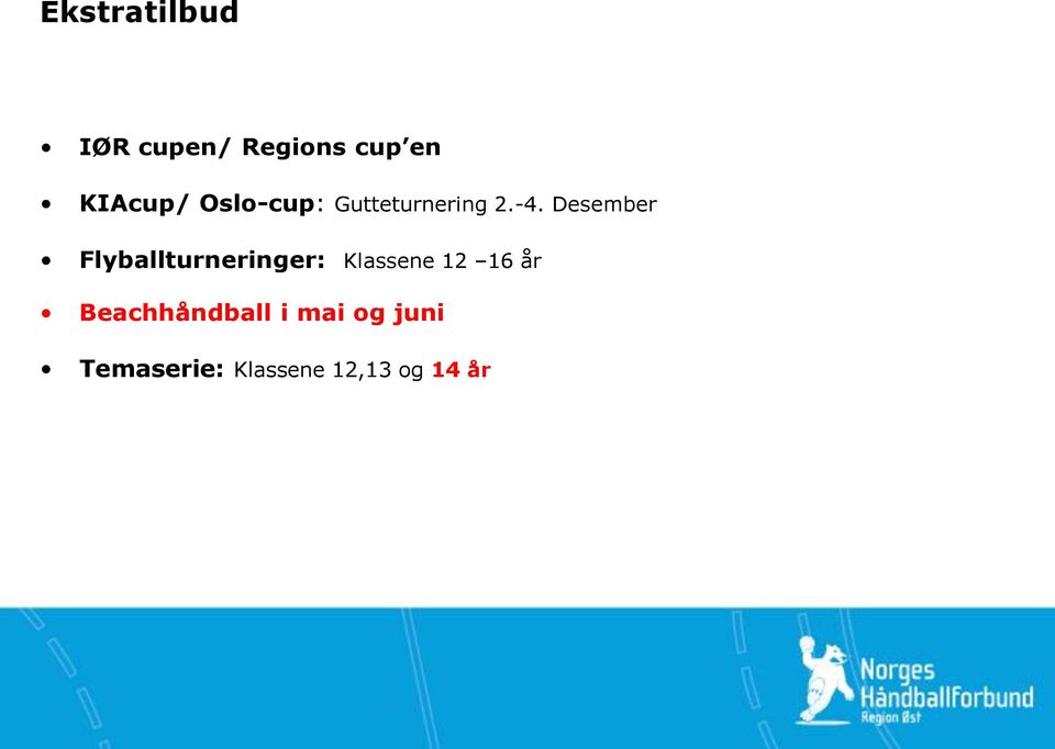 Desember Flyballturneringer: Klassene 12 16 år