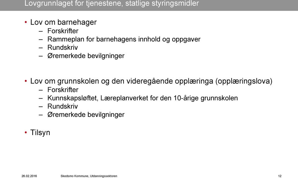 videregående opplæringa (opplæringslova) Forskrifter Kunnskapsløftet, Læreplanverket for den