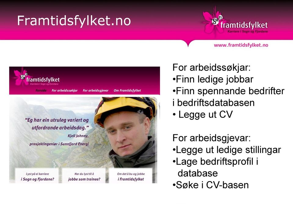 spennande bedrifter i bedriftsdatabasen Legge ut CV