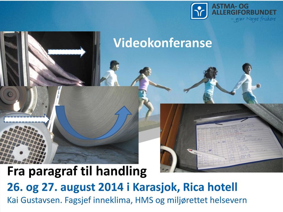 august 2014 i Karasjok, Rica hotell