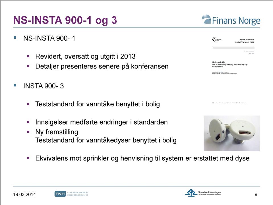 Innsigelser medførte endringer i standarden Ny fremstilling: Teststandard for