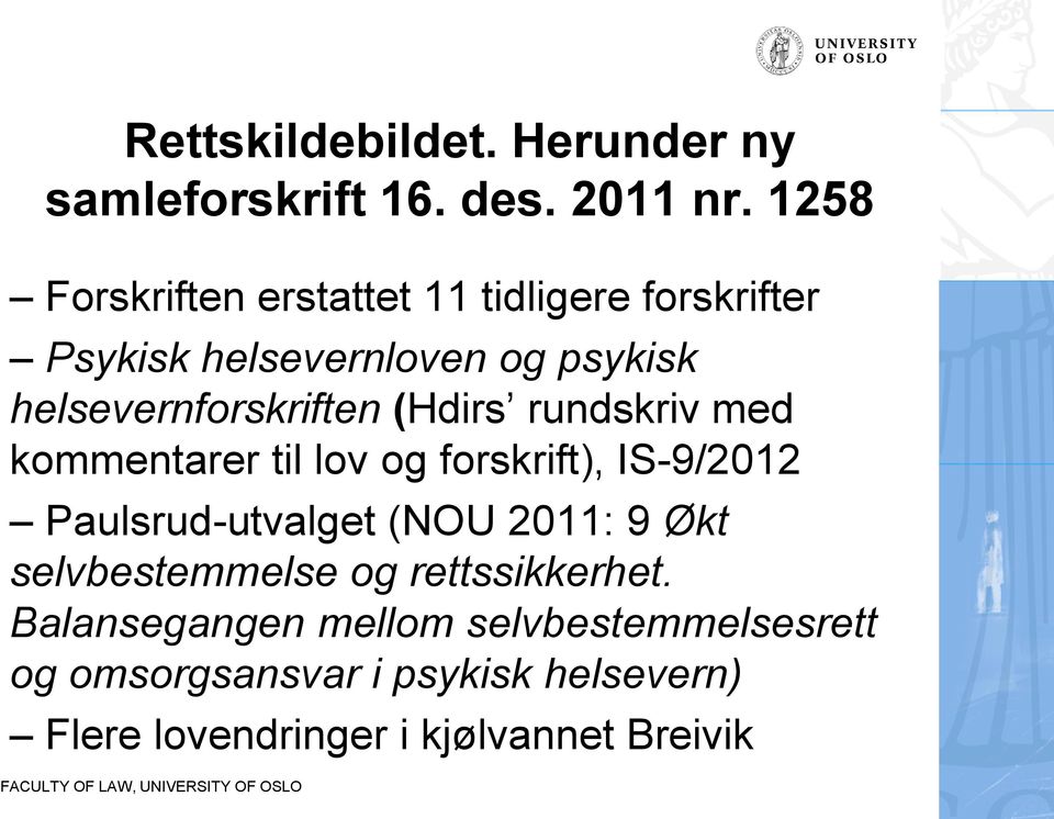 (Hdirs rundskriv med kommentarer til lov og forskrift), IS-9/2012 Paulsrud-utvalget (NOU 2011: 9 Økt
