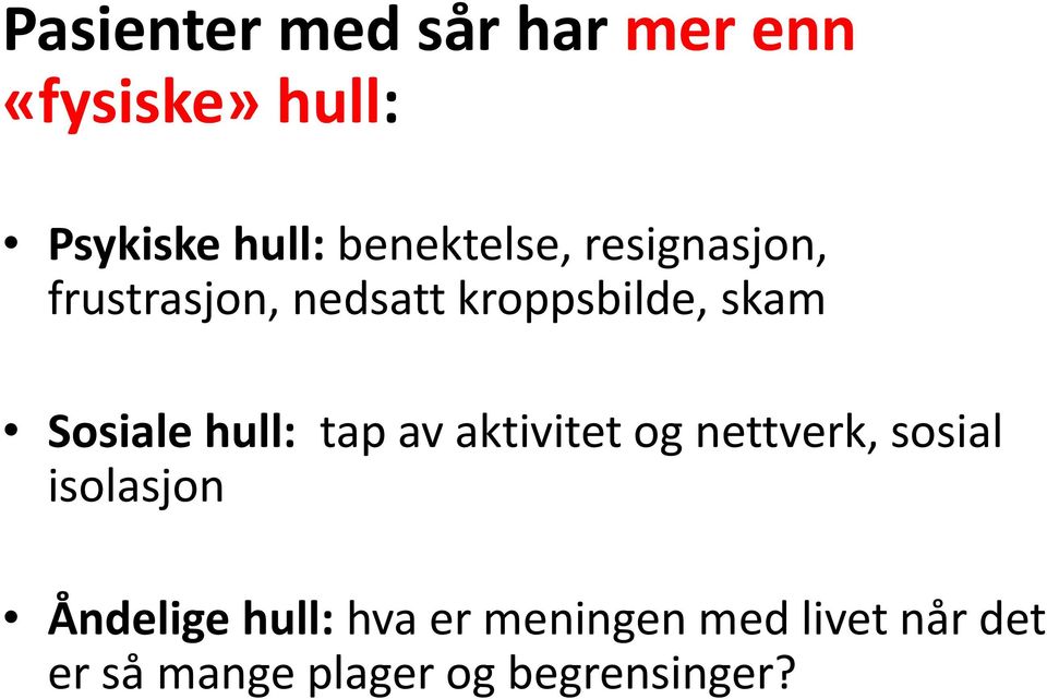 Sosiale hull: tap av aktivitet og nettverk, sosial isolasjon