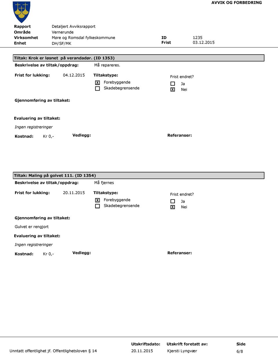 (ID 1354) Må fjernes Frist for lukking: 20.11.