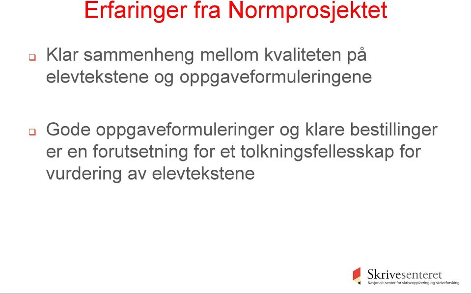 oppgaveformuleringer og klare bestillinger er en