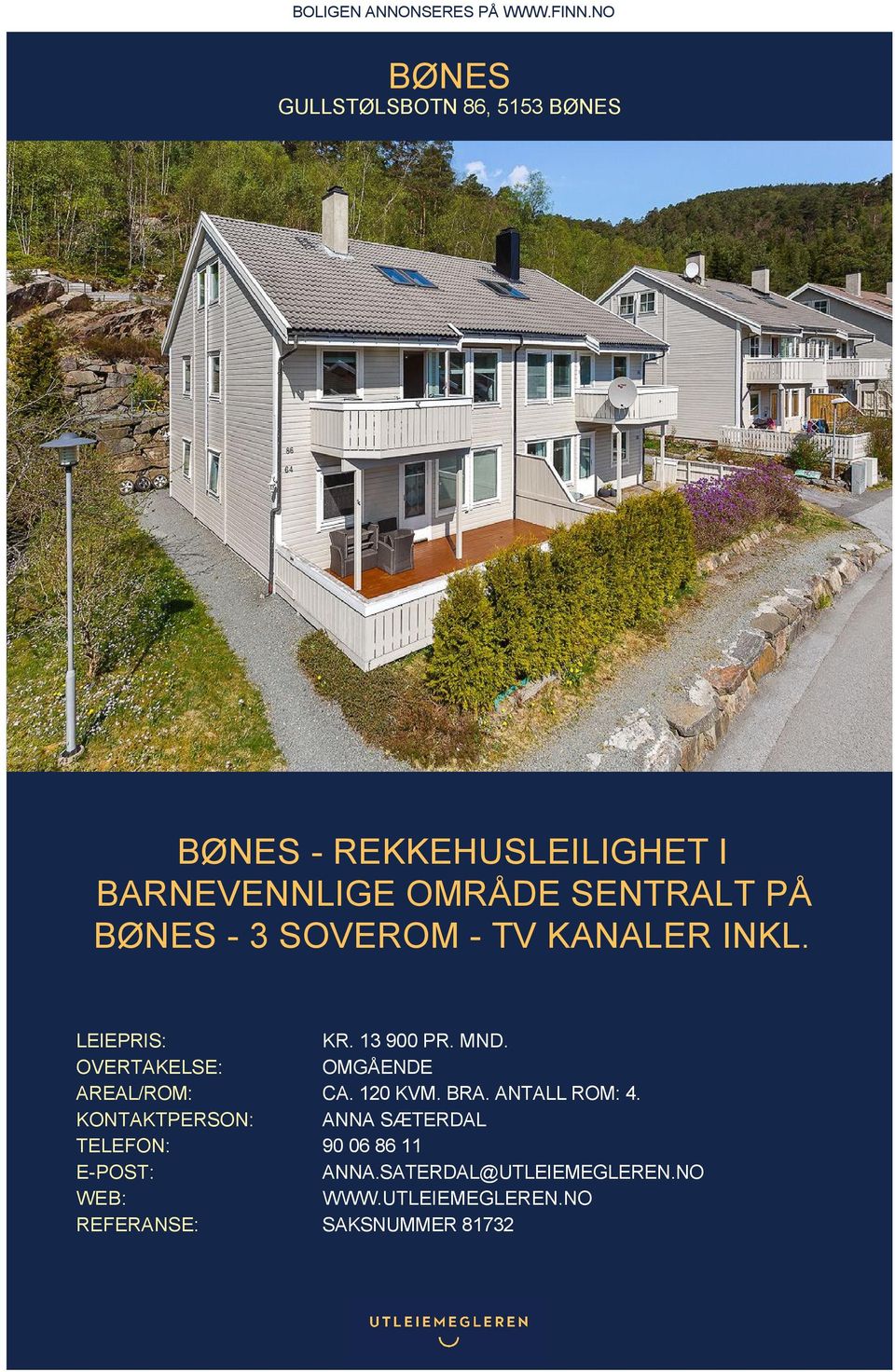 BØNES - 3 SOVEROM - TV KANALER INKL. LEIEPRIS: KR. 13 900 PR. MND.