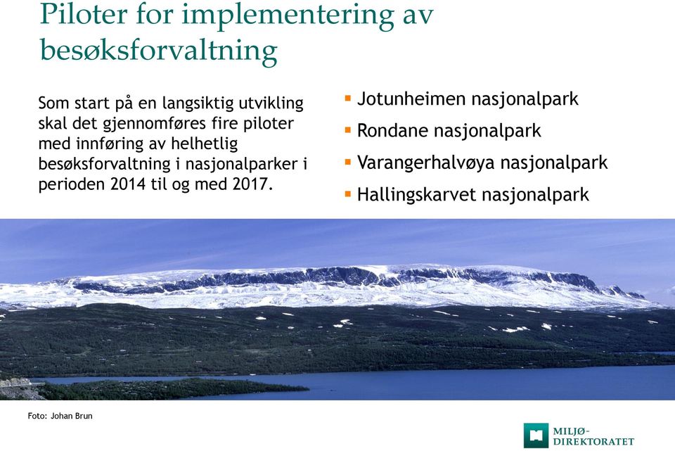 besøksforvaltning i nasjonalparker i perioden 2014 til og med 2017.