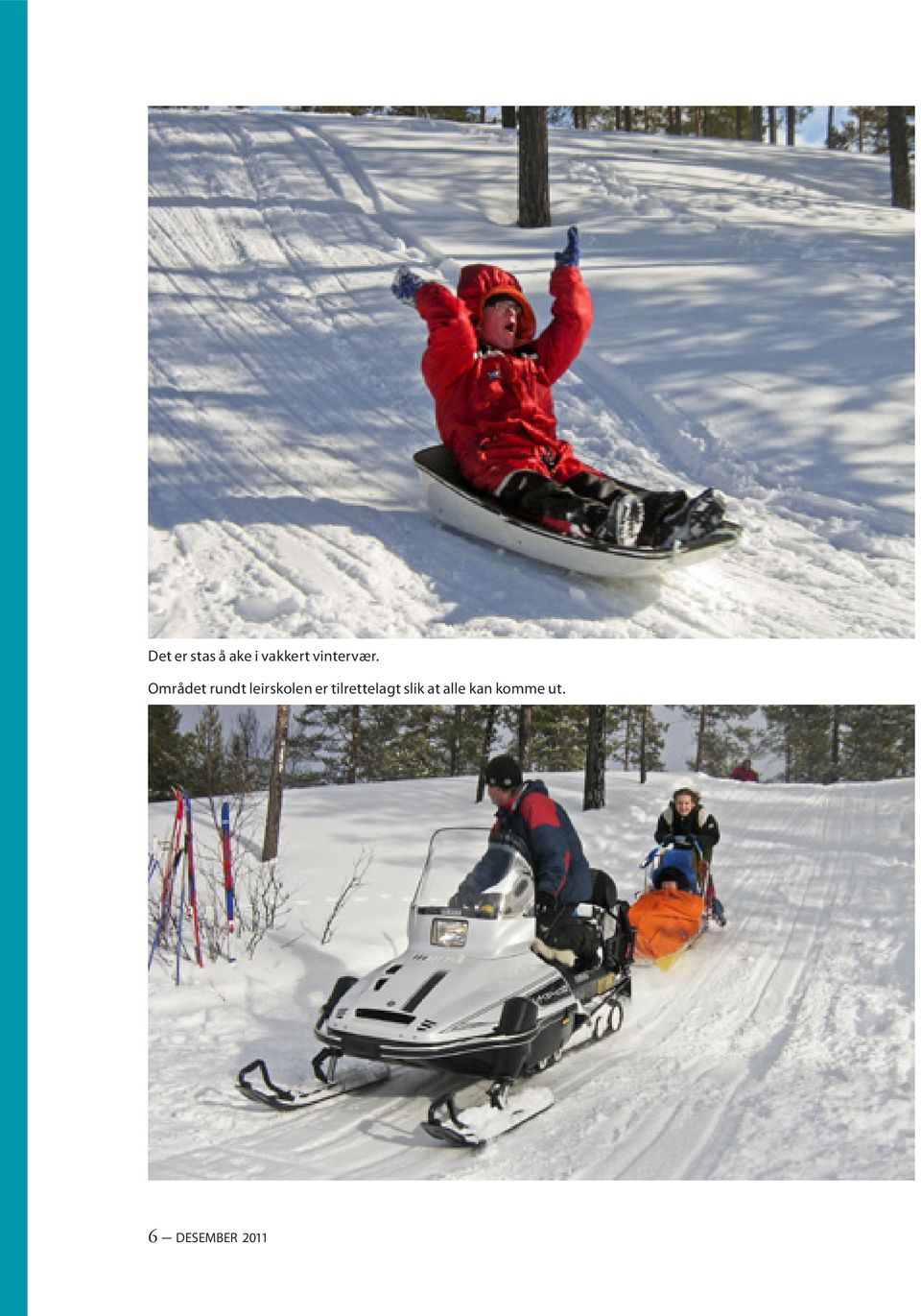 Området rundt leirskolen er