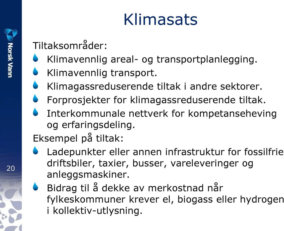 Interkommunale nettverk for kompetanseheving og erfaringsdeling.