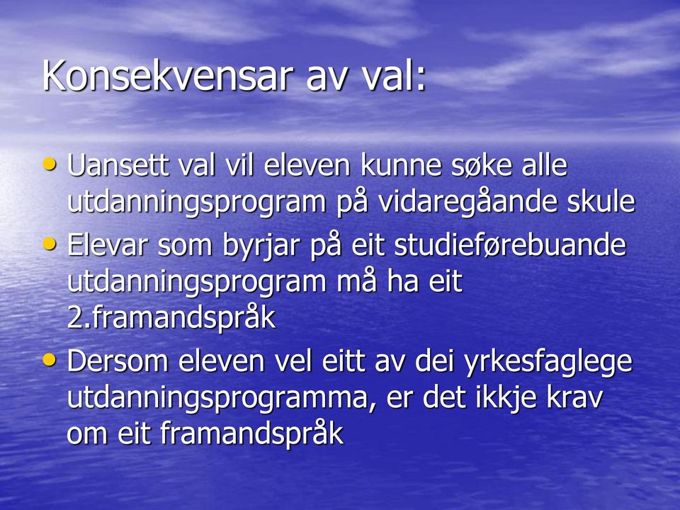 studieførebuande utdanningsprogram må ha eit 2.