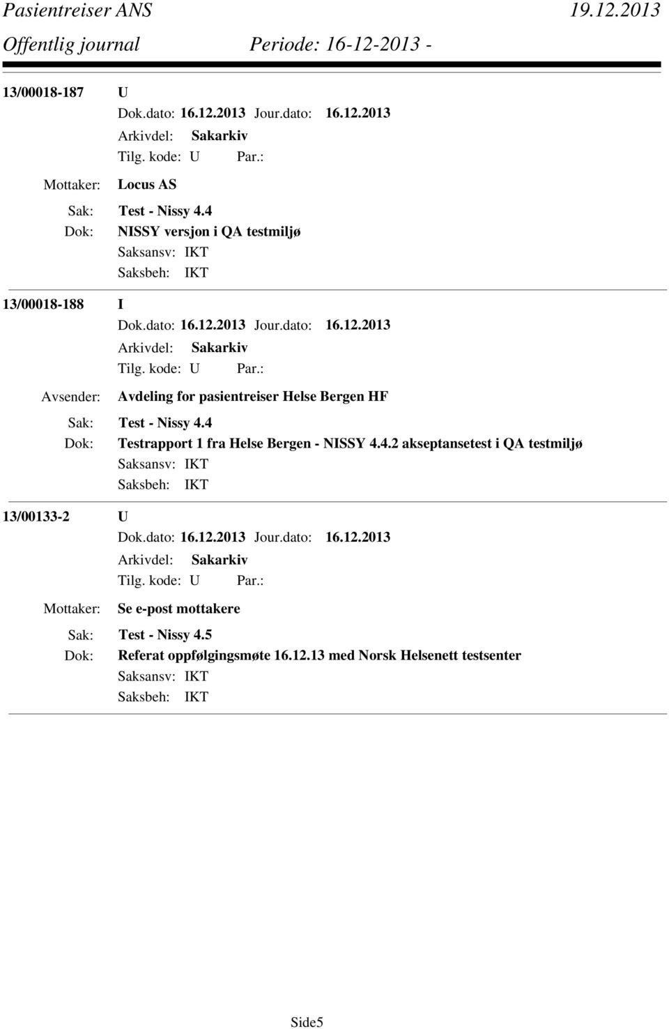 Helse Bergen HF Test - Nissy 4.