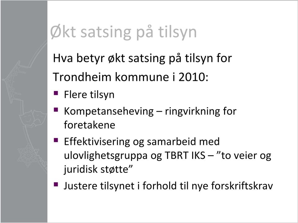 Effektivisering og samarbeid med ulovlighetsgruppa og TBRT IKS