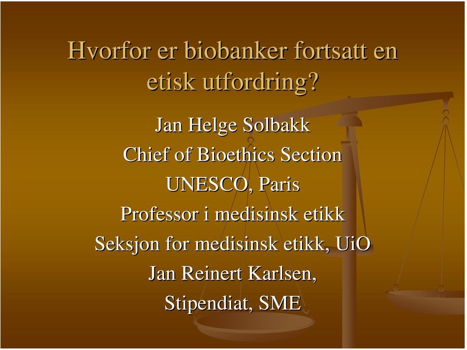 UNESCO, Paris Professor i medisinsk etikk Seksjon