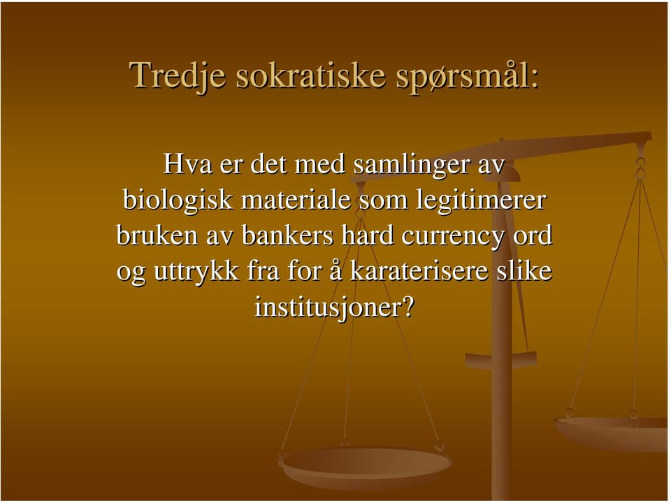 legitimerer bruken av bankers hard currency