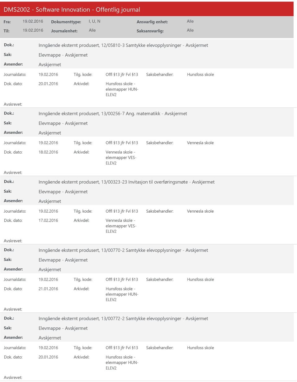 matematikk - Elevmappe - skole skole - elevmapper VES- Inngående eksternt produsert, 13/00323-23 Invitasjon til overføringsmøte - Elevmappe - skole 17.02.