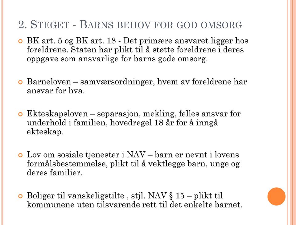 Barneloven samværsordninger, hvem av foreldrene har ansvar for hva.