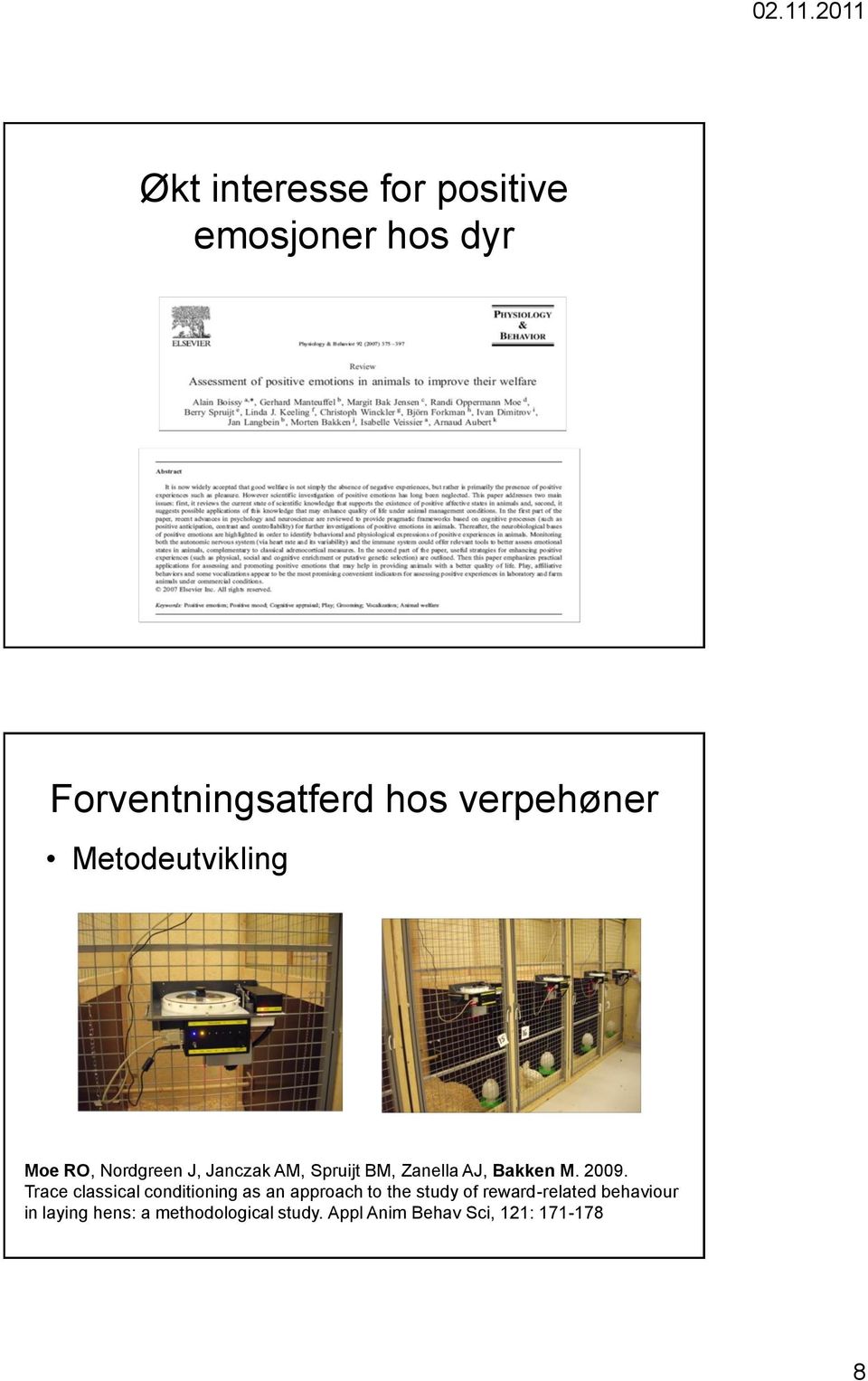 2009. Trace classical conditioning as an approach to the study of reward-related