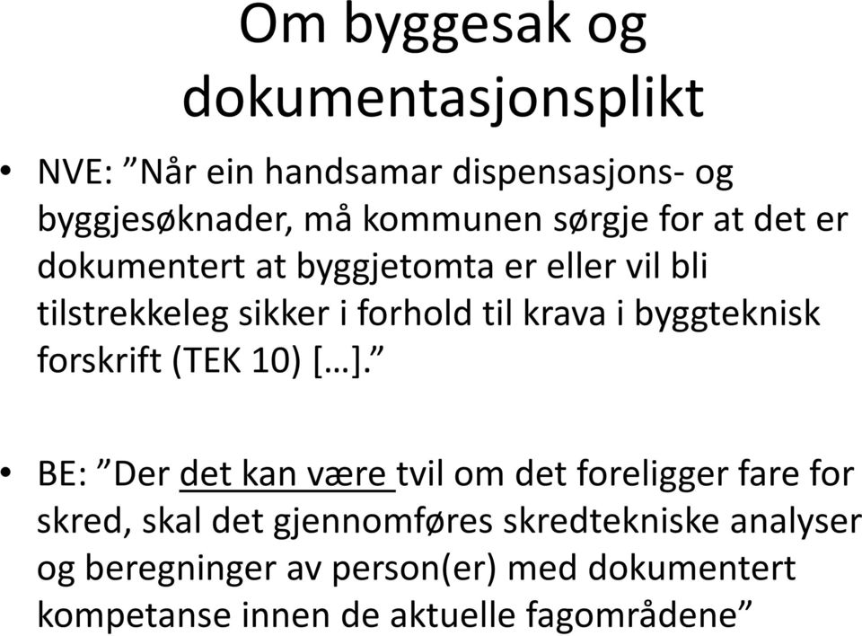 byggteknisk forskrift (TEK 10) [ ].