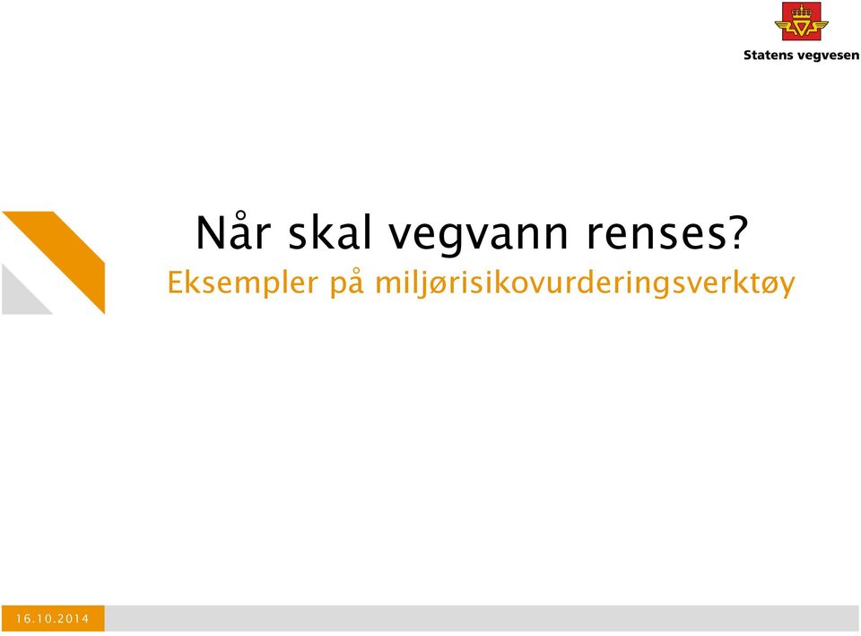 vegvann renses?