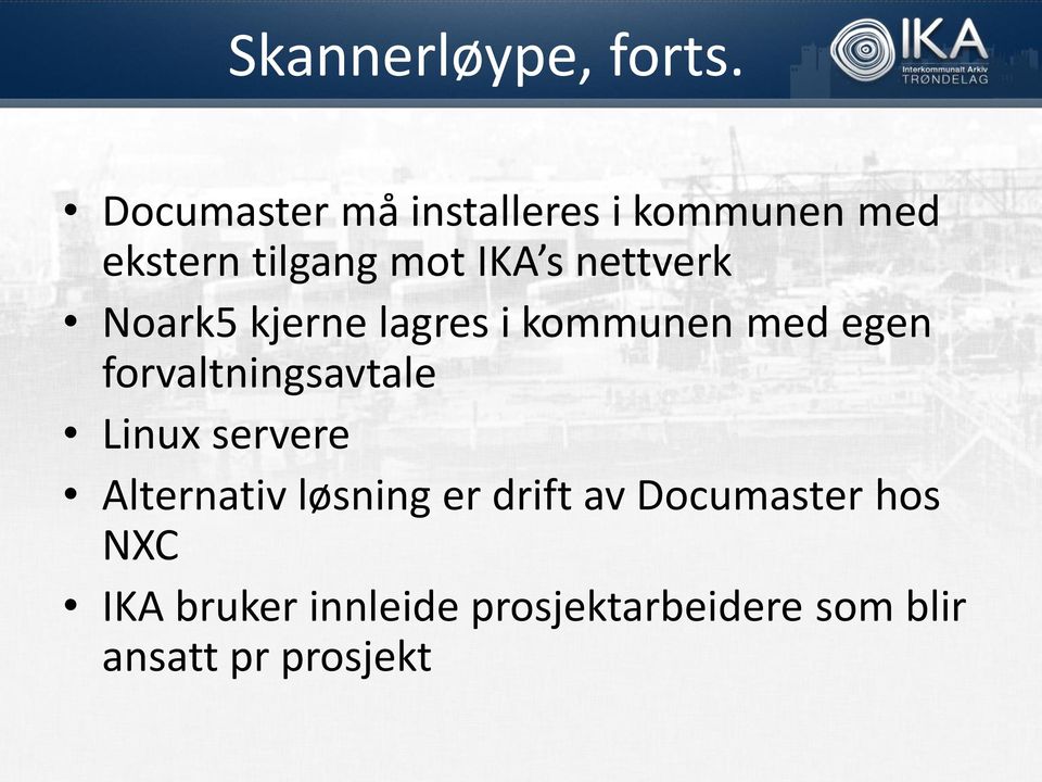 nettverk Noark5 kjerne lagres i kommunen med egen forvaltningsavtale