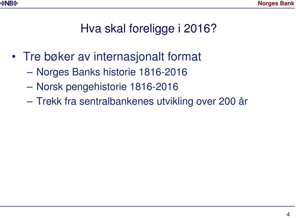 Banks historie 1816-2016 Norsk