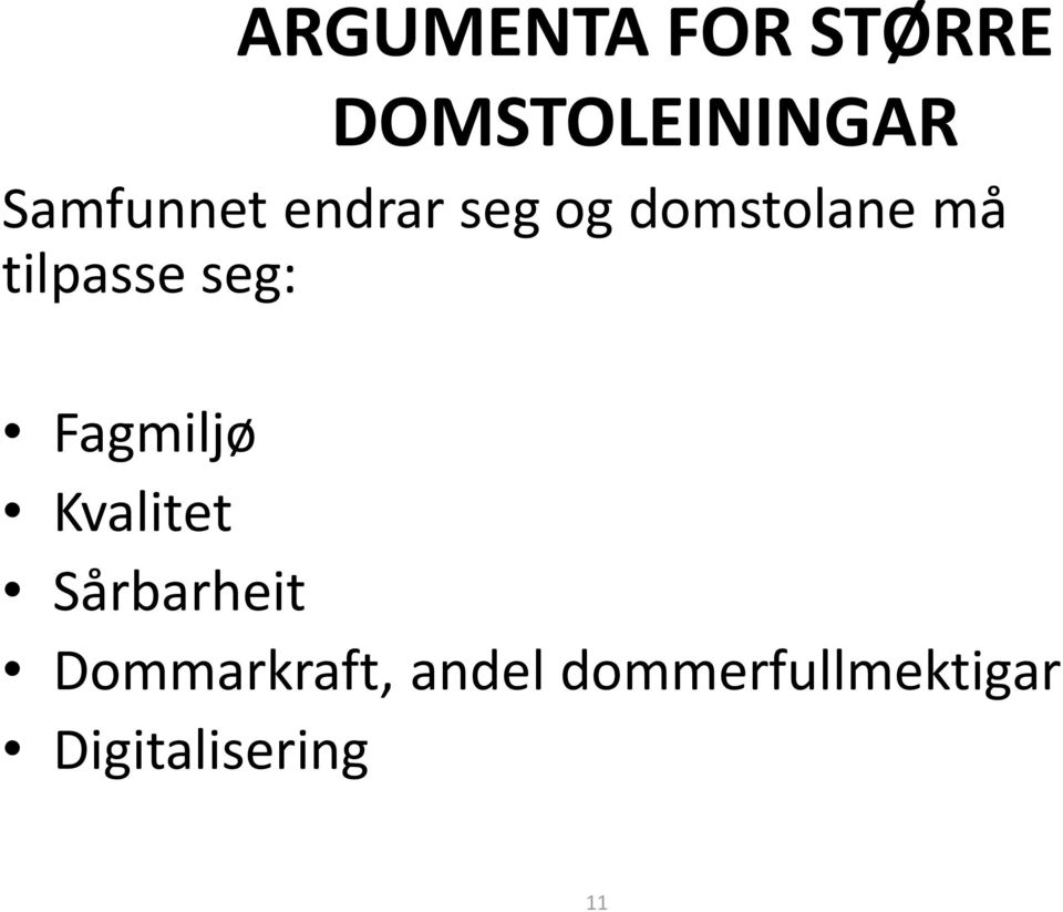 tilpasse seg: Fagmiljø Kvalitet Sårbarheit