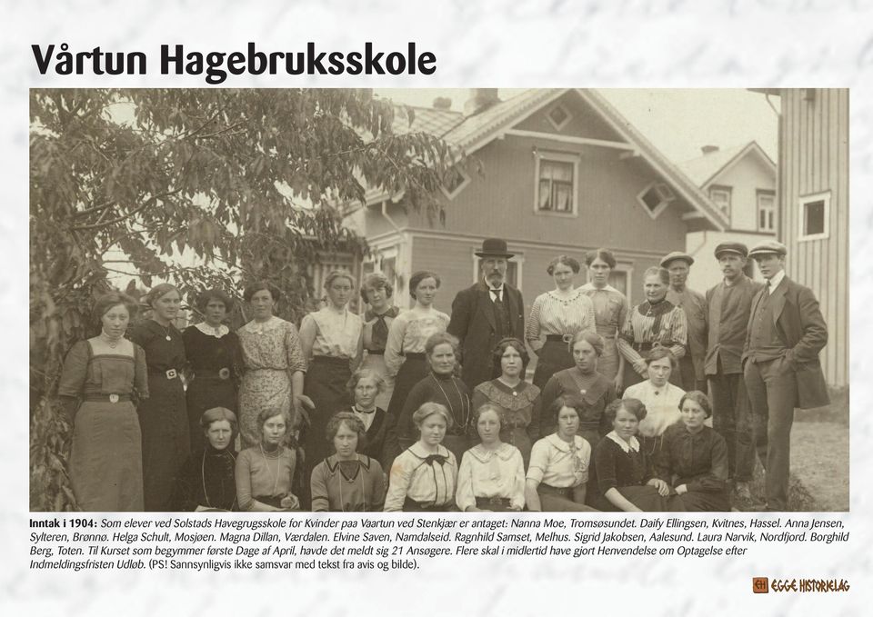 Ragnhild Samset, Melhus. Sigrid Jakobsen, Aalesund. Laura Narvik, Nordfjord. Borghild Berg, Toten.