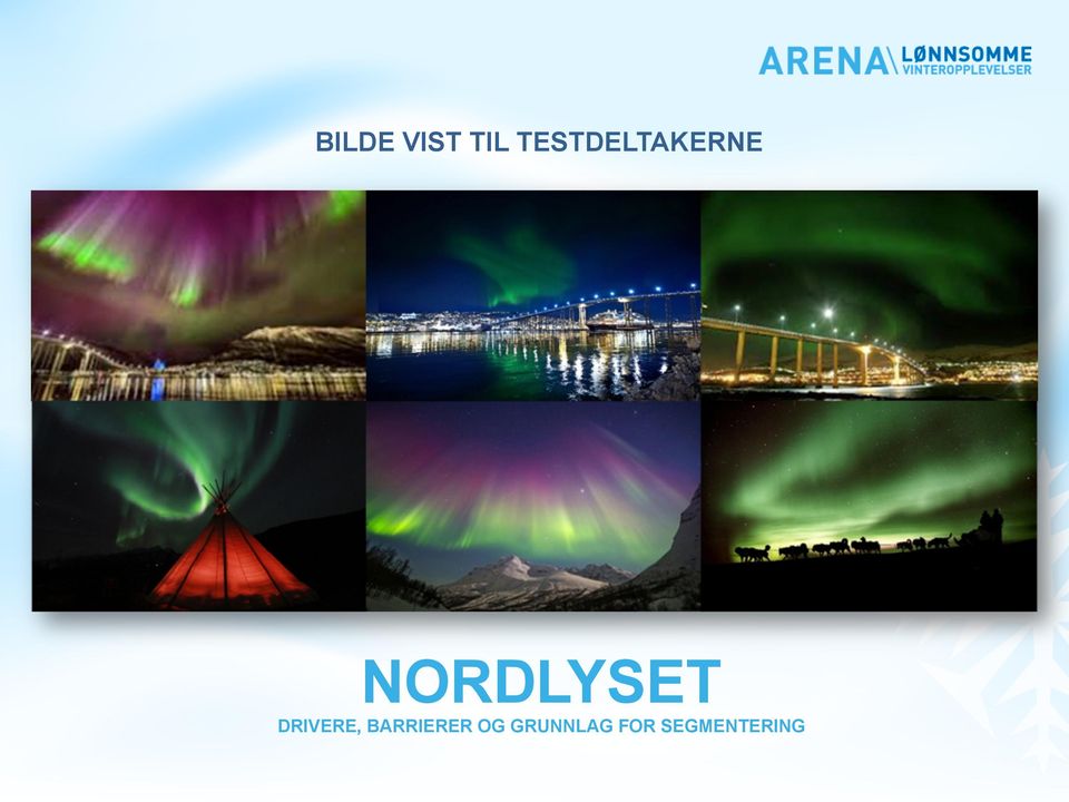 NORDLYSET DRIVERE,