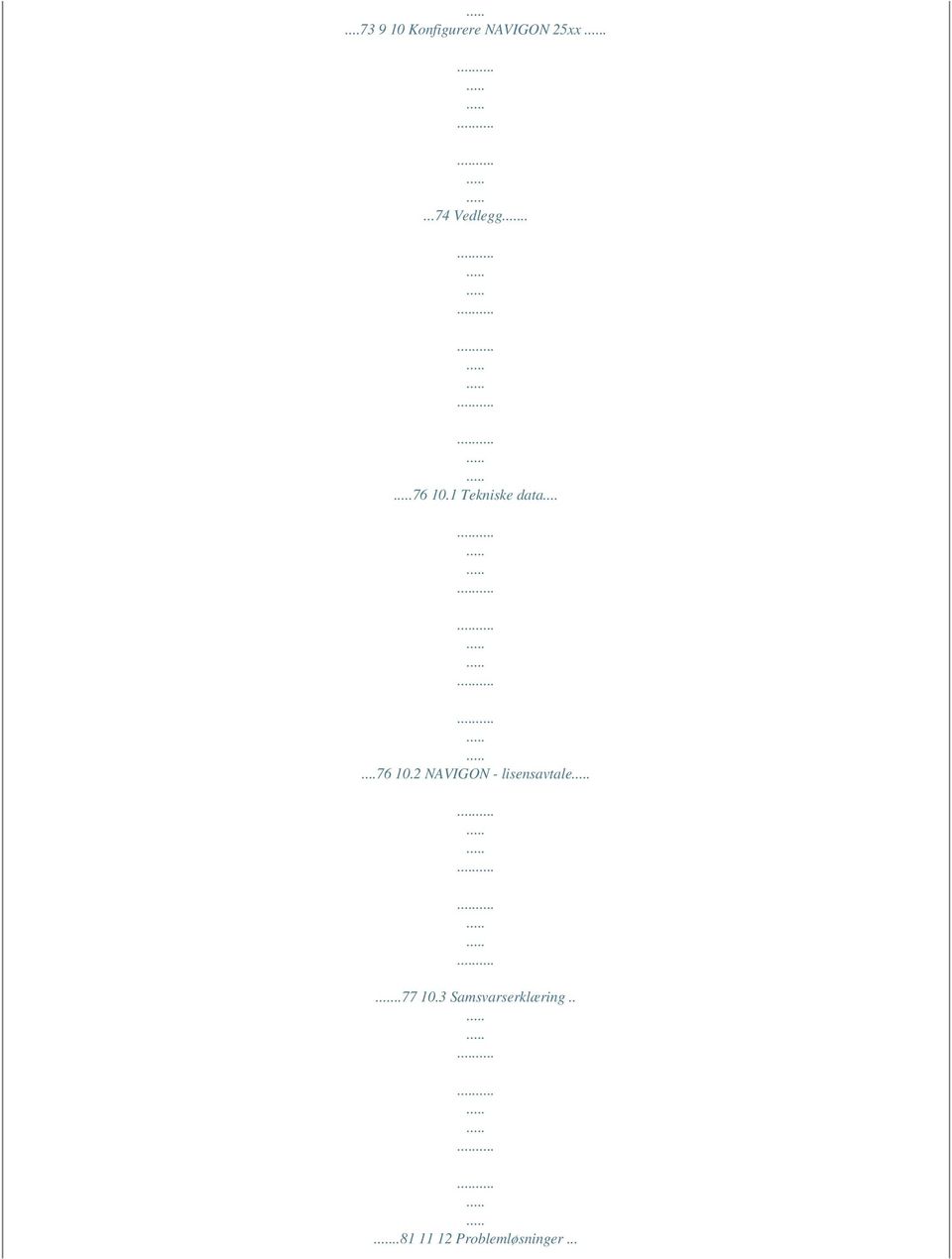 .....76 10.2 NAVIGON - lisensavtale..77 10.