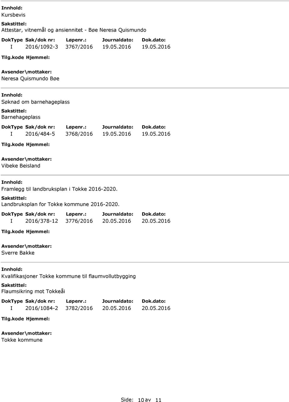 landbruksplan i Tokke 2016-2020. Landbruksplan for Tokke kommune 2016-2020.