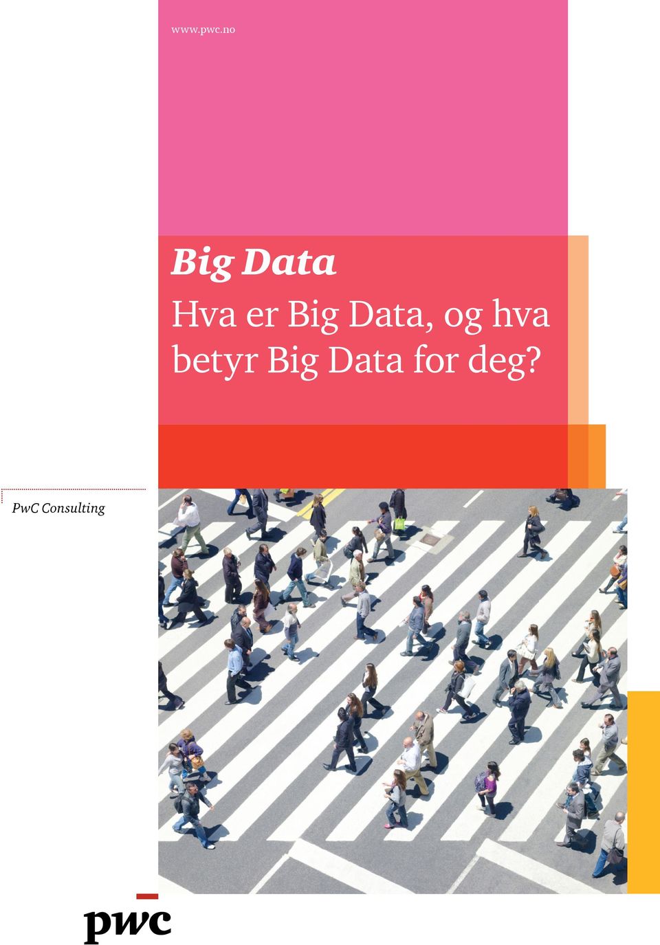 Big Data, og hva