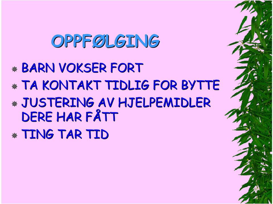 JUSTERING AV HJELPEMIDLER