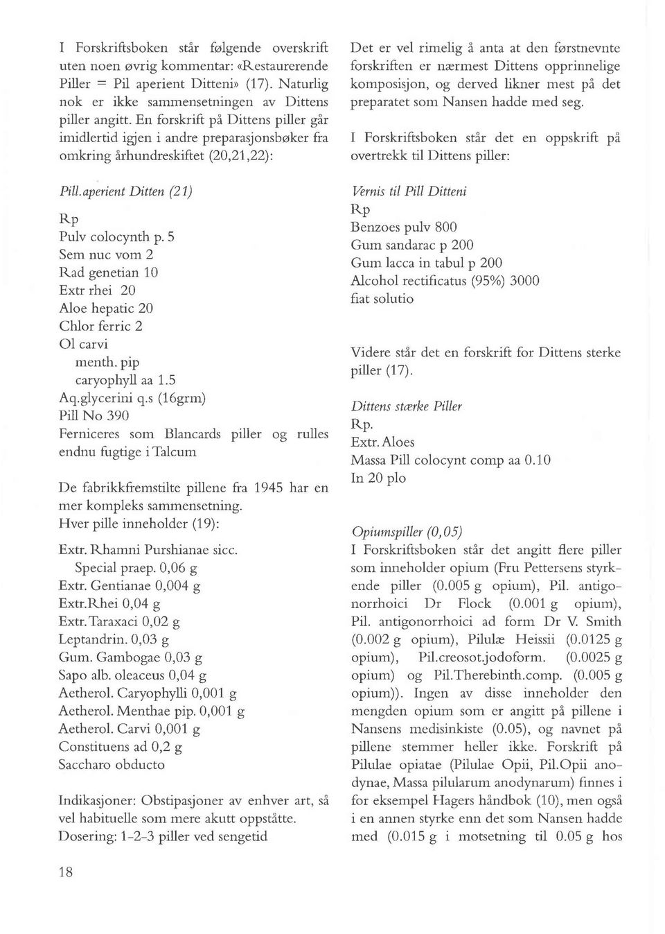 5 Sem nuc vom 2 Rad genetian 10 Extr rhei 20 Aloe hepatic 20 Chlor ferric 2 01 carvi menth. pip caryophyll aa 1.5 Aq.glycerini q.