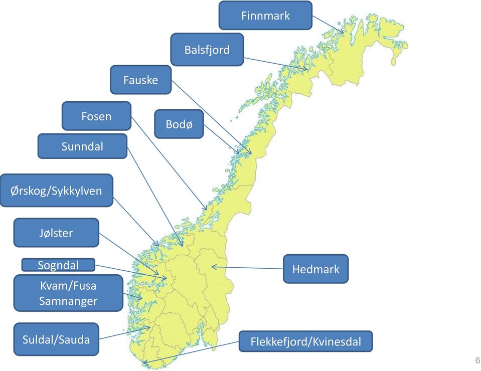 Jølster Sogndal Kvam/Fusa Samnanger