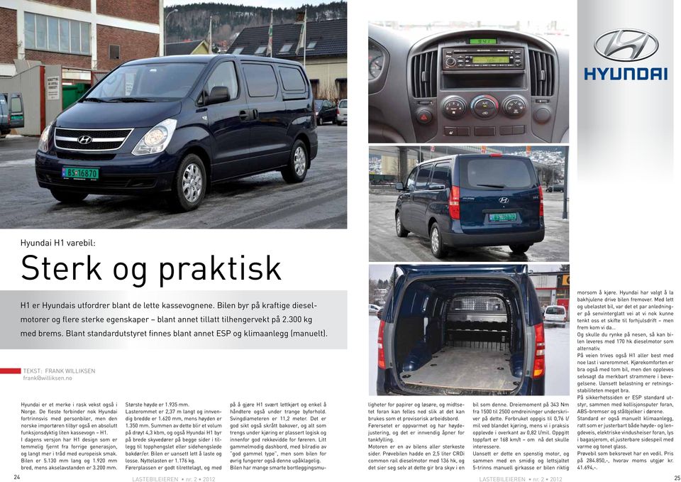 De fleste forbinder nok Hyundai fortrinnsvis med personbiler, men den norske importøren tilbyr også en absolutt funksjonsdyktig liten kassevogn H1.