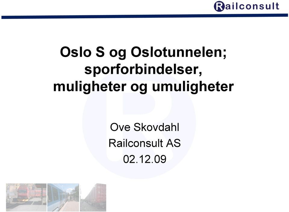 muligheter og umuligheter