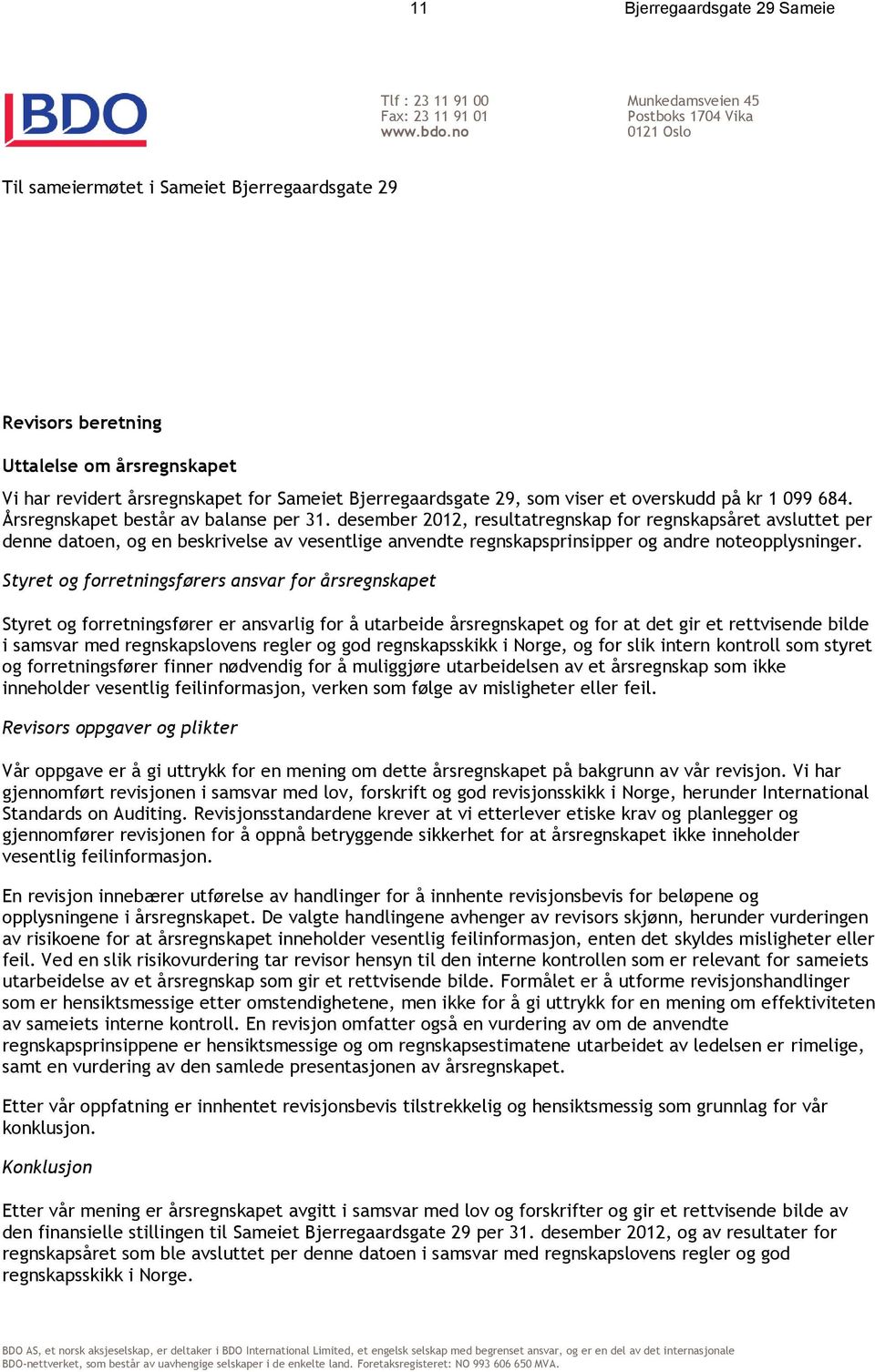 Bjerregaardsgate 29, som viser et overskudd på kr 1 099 684. Årsregnskapet består av balanse per 31.