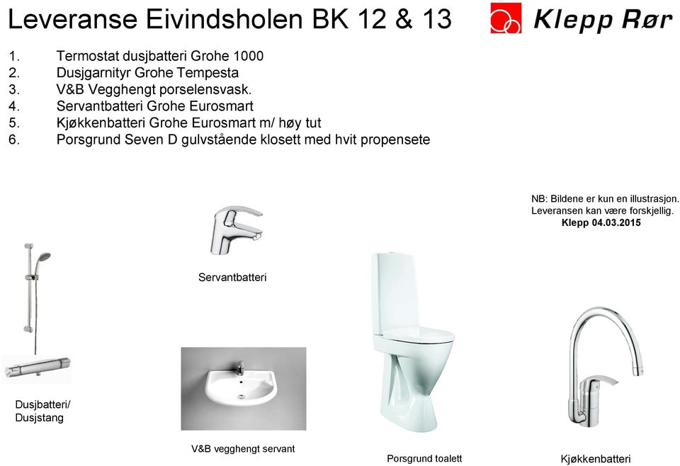 Porsgrund Seven D gulvstående klosett med hvit propensete NB: Bildene er kun en illustrasjon.