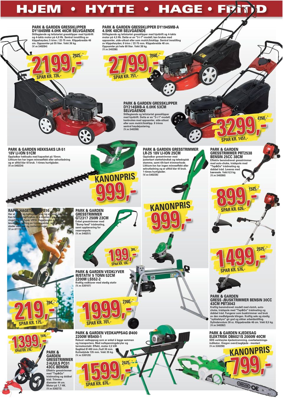 5HK 48CM SELVGÅENDE Stillegående og lettstartet gressklipper med hjuldrift og 4-takts motor på 4,5 Hk. Dette er en "3-i-1"-modell; kan brukes med oppsamler, side-utkast eller som mulch/bioklipp.