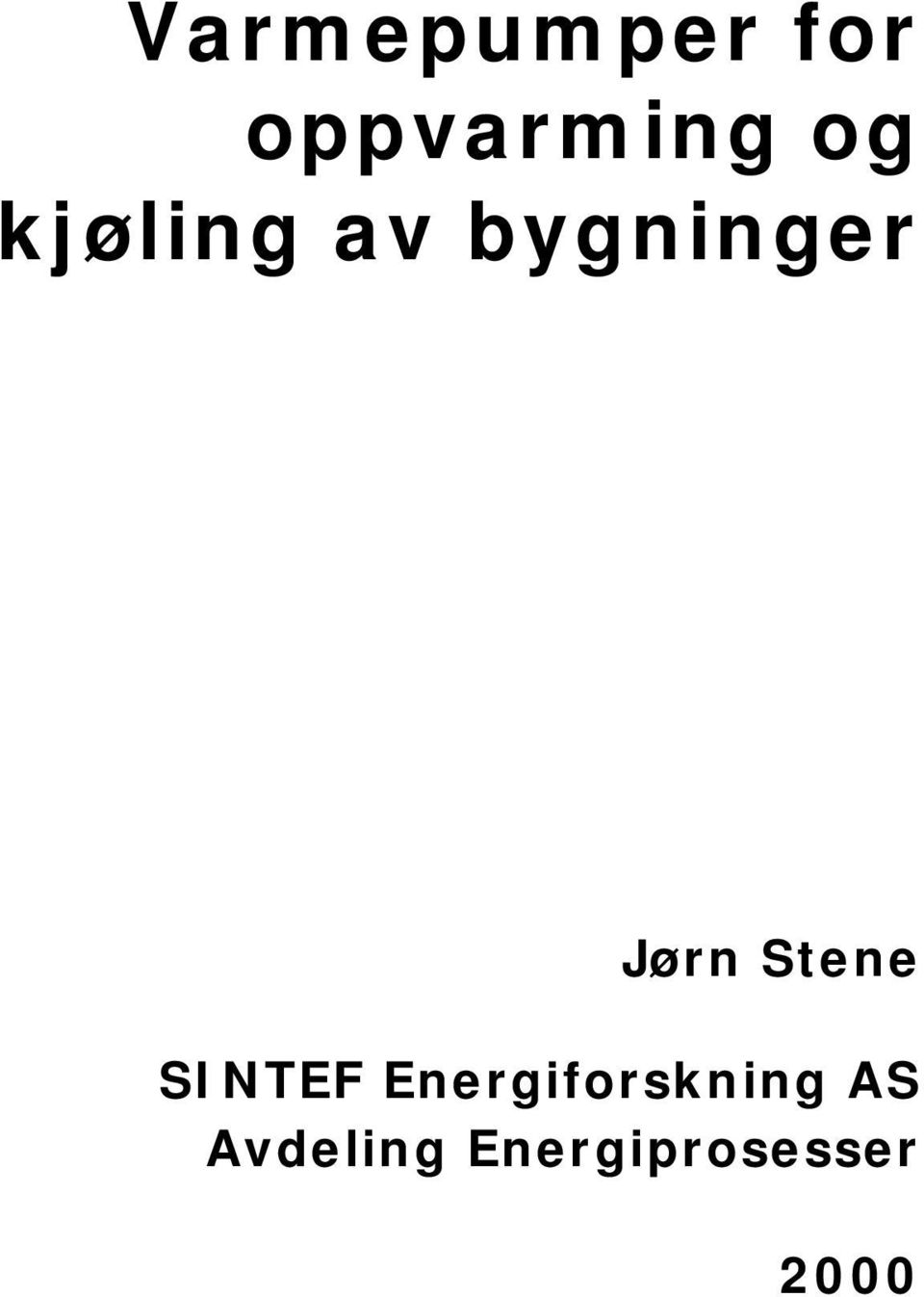 Stene SINTEF Energiforskning