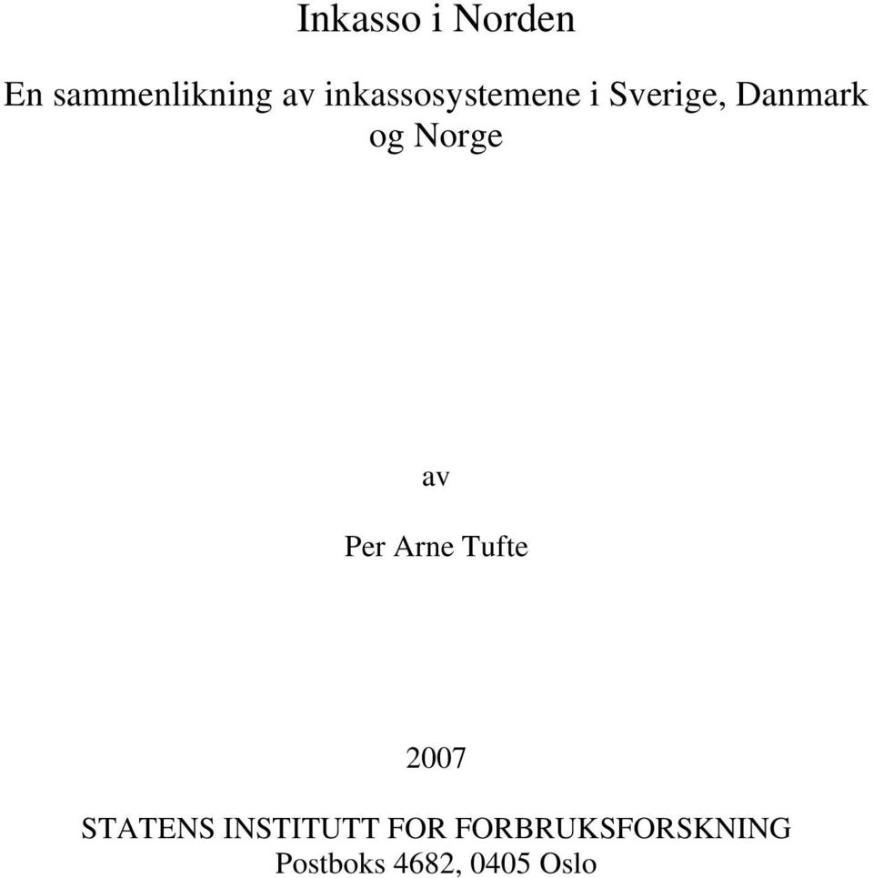 Norge av Per Arne Tufte 2007 STATENS