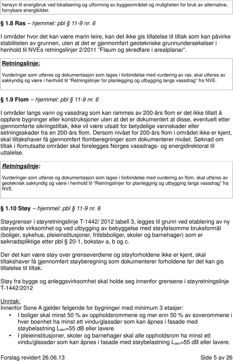 retningslinjer 2/2011 Flaum og skredfare i arealplanar.