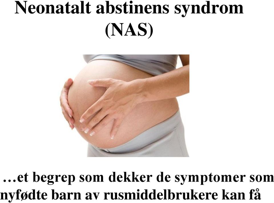 de symptomer som nyfødte